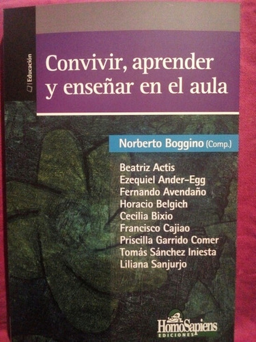 Convivir, Aprender Y Enseñar En El Aula - Norberto Boggino