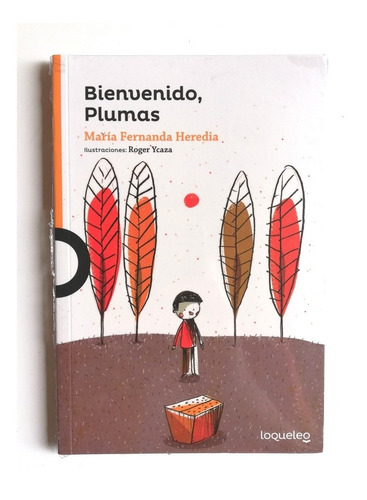 Bienvenido, Plumas - María Fernanda Heredia