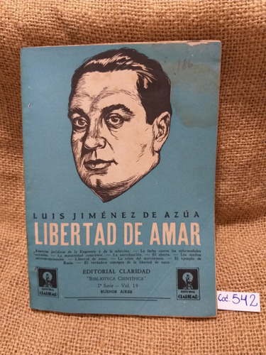 Luis Jiménez De Azúa / Libertad De Amar