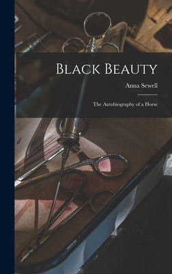 Libro Black Beauty: The Autobiography Of A Horse - Sewell...