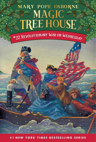 Revolutionary War On Wednesday - Magic Tree House 22 - Osbor
