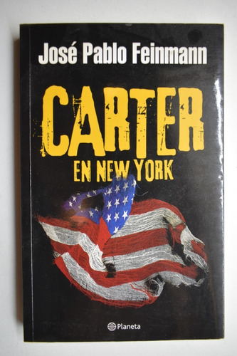 Carter En New York José Pablo Feinmann                  C157