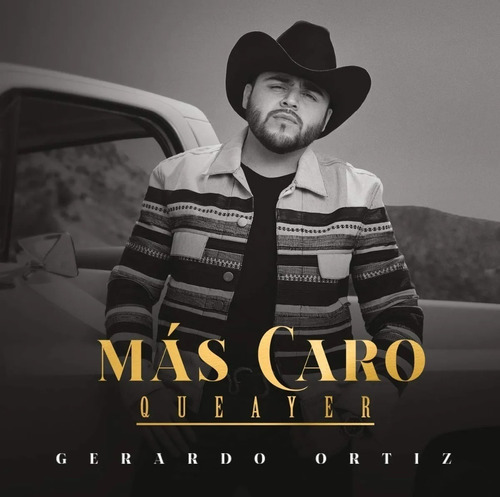 Gerardo Ortiz - Mas Caro Que Ayer - Disco Cd (18 Canciones)