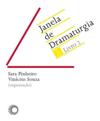 Janela De Dramaturgia - Livro 2 - Vol. 2, De Souza, Vinicius. Editora Perspectiva, Capa Mole, Edição 1ª Edição - 2016 Em Português