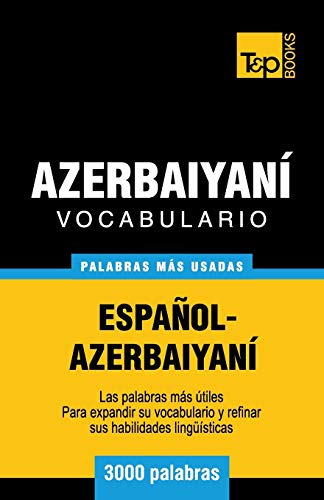 Vocabulario Espanol-azerbaiyani - 3000 Palabras Mas Usadas