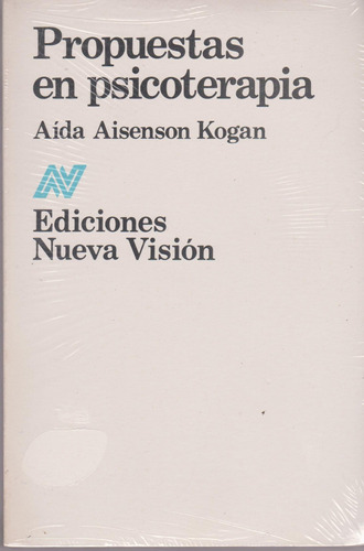 Propuestas En Psicoterapias, Aída Kogan, Nueva Visión