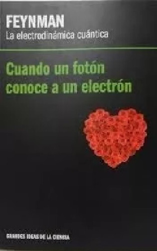 Feynman Schrodinger X2 Paradojas Cuánticas Electrodinámica