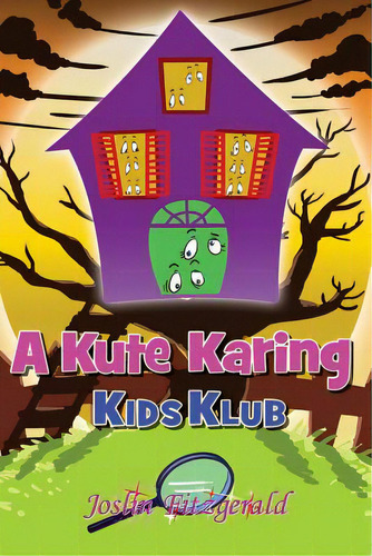 A Kute Karing Kids Klub, De Fitzgerald, Joslin. Editorial Lightning Source Inc, Tapa Blanda En Inglés