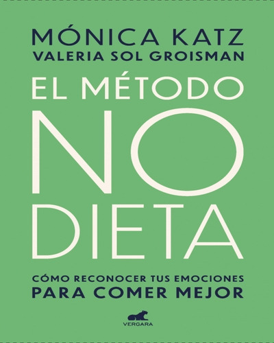 Método No Dieta   Mónica Katz; Valeria Sol Groisman
