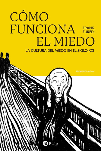 Libro - Cómo Funciona El Miedo - Frank Furedi