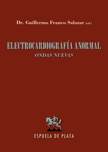 Electrocardiografia Anormal Ondas Nuevas - Guillermo Fran...