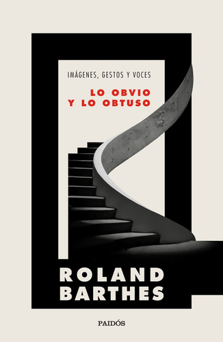 Lo Obvio Y Lo Obtuso - Barthes, Roland