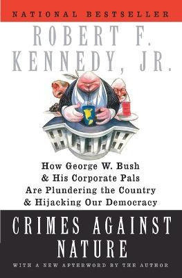 Libro Crimes Against Nature - Robert F. Kennedy