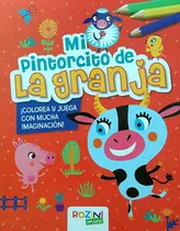 Comprar Mi Pintorcito De La Granja - Colorea Y Juega Con Mucha Ima