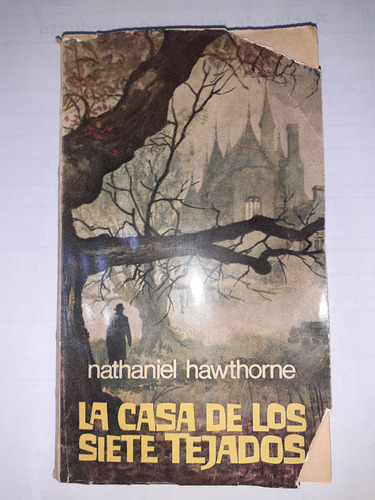 Libro De Nathaniel Hawthorne- La Casa De Los Siete Tejados 