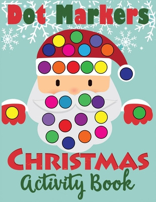 Libro Dot Markers Christmas Activity Book: Fun Dot Art Da...