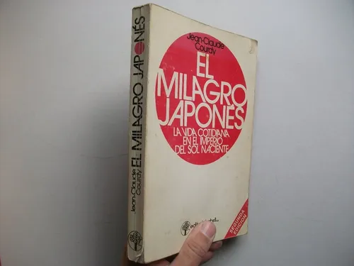 El Milagro Japonés - Jean Claude Courdy (Usado)