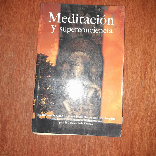 Meditación Y Superconciencia