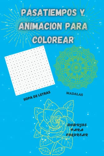 Pasatiempos Diviertete Con Este Cuaderno: Mandalas Sopas De