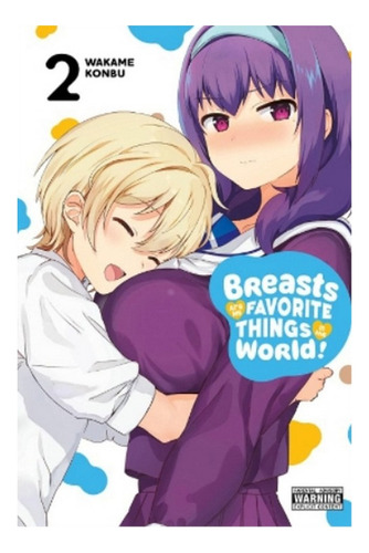 Breasts Are My Favorite Things In The World!, Vol. 2 - . Eb9