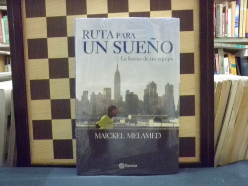 Ruta Para Un Sueño-maickel Melamed