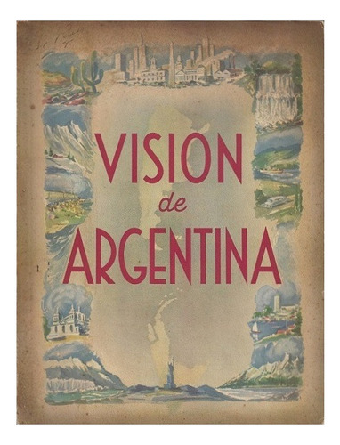 Visión De Argentina An Outline Of Argentina 1950 Peron W01