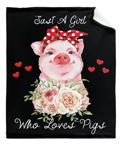 Just A Girl Who Loves Pigs Manta De Regalo, Suave, Acog...