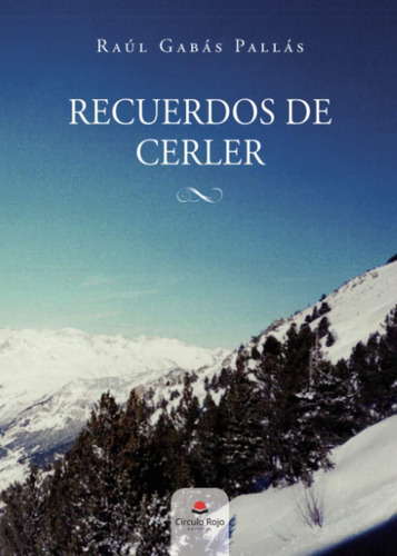 Libro: Recuerdos Cerler (spanish Edition)