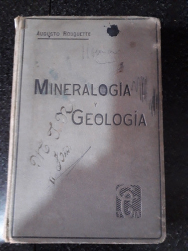 Libro Mineralogía Y Geología Augusto Rouquette 1916