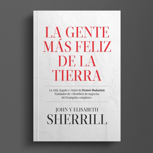  La Gente Mas Feliz De La Tierra. John Y Elisabeth Sherrill