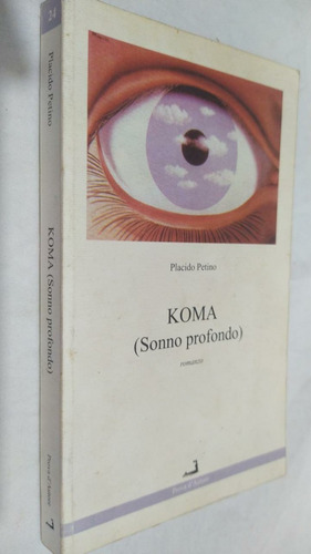 Livro Koma Sonno Profondo Placido Petino Em Italiano