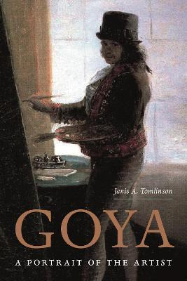 Libro Goya : A Portrait Of The Artist - Janis Tomlinson