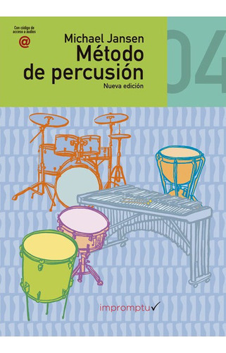 Metodo De Percusion 4, De Jansen, Michael. Editorial Impromptu, Tapa Dura En Español