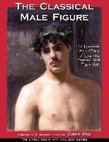 Libro The Classical Male Figure : 50 Frameable 8  X 10  P...