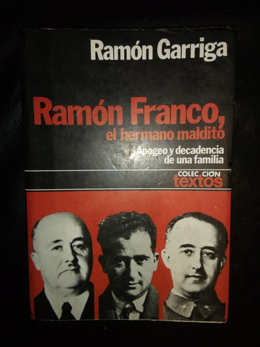 Libro Ramón Franco El Hermano Maldito Ramón Garriga