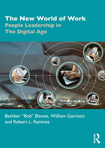 The New World Of Work: People Leadership In The Digital Age 