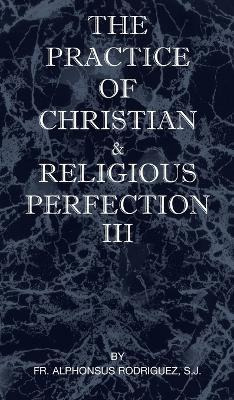 Libro The Practice Of Christian And Religious Perfection ...