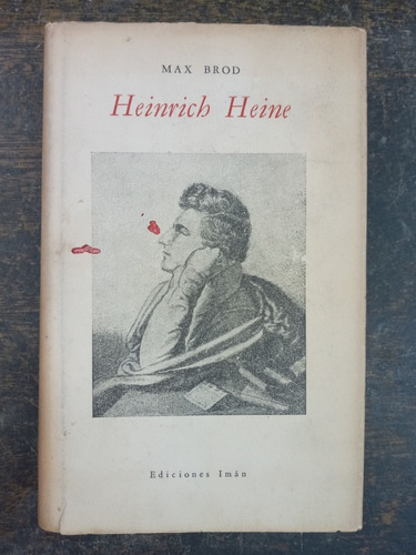 Heinrich Heine * Max Brod * Iman 1945 *