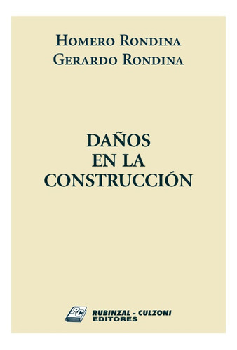 Daños En La Construccion, De Rondina, Rondina. Editorial Rubinzal, Tapa Blanda En Español, 2008