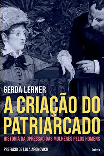 Libro Criacao Do Patriarcado De Lerner, Gerda