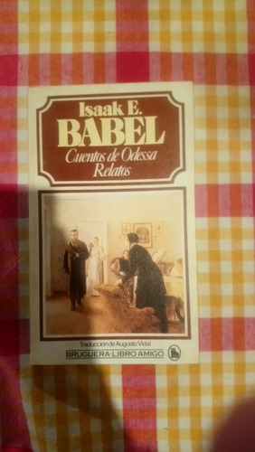 Isaak E. Babel Cuentos De Odessa Relatos 