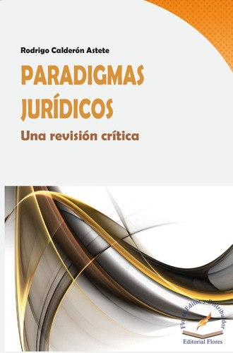 Paradigmas Jurídicos Una Revisión Crítica