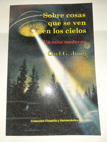 Sobre Cosas Que Se Ven En Los Cielos  Carl Gustav Jung