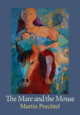 Libro The Mare And The Mouse : Stories Of My Horses Vol. ...