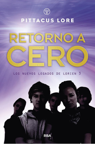 Generacion Uno 3 Retorno A Cero - Lore, Pittacus