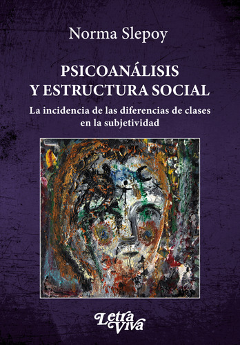 Psicoanalisis Y Estructura Social - Norma Slepoy