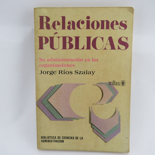 L8128 Jorge Rios Szalay -- Relaciones Publicas