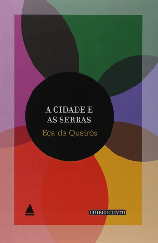 Libro A Cidade E As Serras_club De Queiroz Eca De