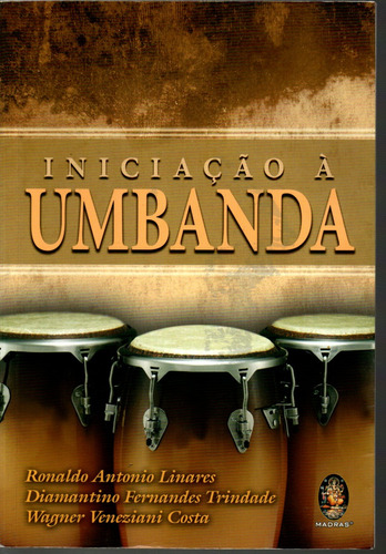 Livro Iniciação À Umbanda, Ronaldo Antonio Linares