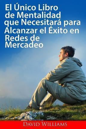 El Unico Libro De Mentalizacion Que Necesitara Pa (original)